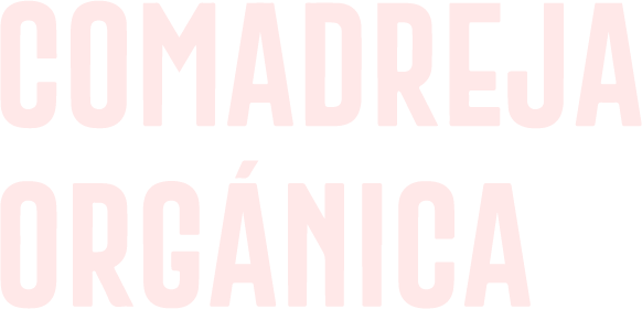 Comadreja Orgánica : 